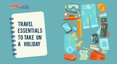 Travel Essentials To Take On A Holiday