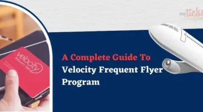 A Complete Guide To Velocity Frequent Flyer Program